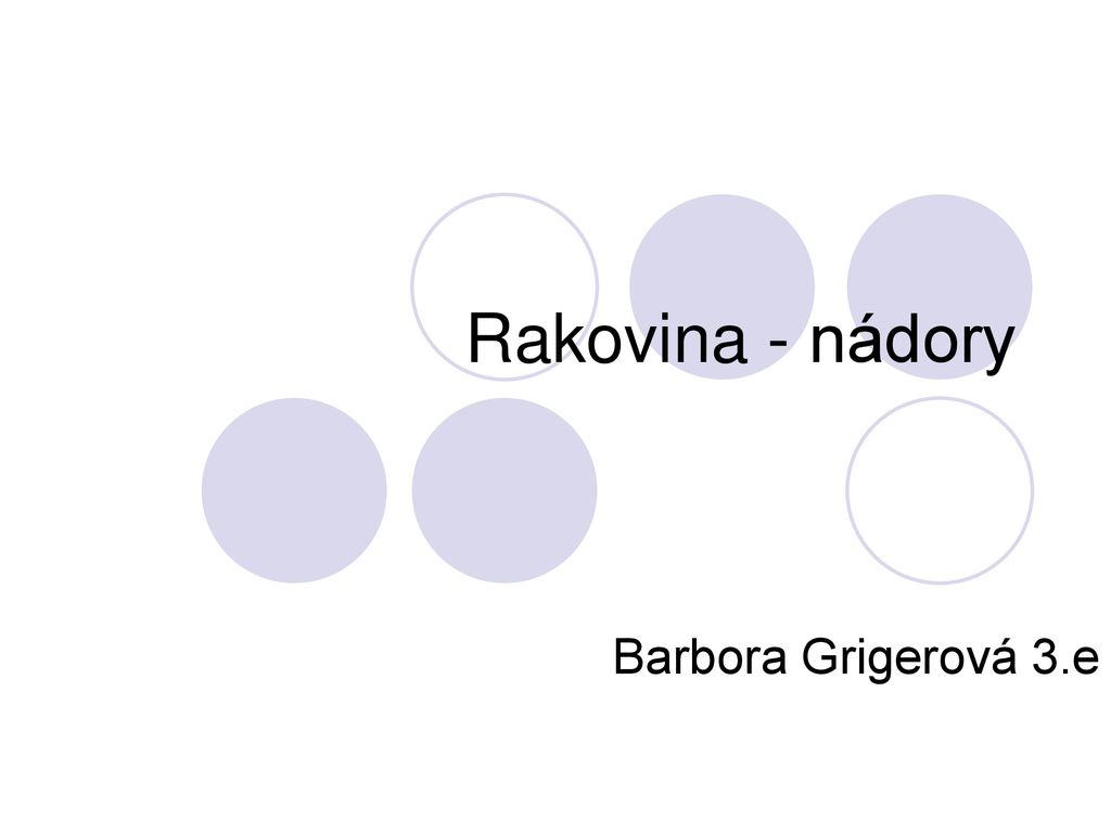 Rakovina N Dory Barbora Grigerov E Ppt St Hnout